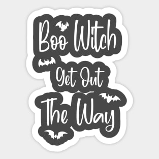 Boo Witch Get Out Da Way Sticker